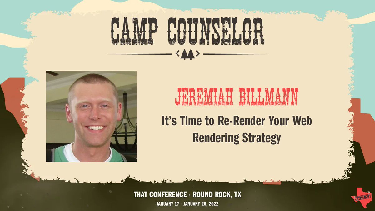 ThatConference's tweet photo. Join Jeremiah Billmann for their session "It's Time to Re-Render Your Web Rendering Strategy" at #THATtx2022! https://t.co/rbNLNq7jIZ @jbillmann https://t.co/ZQsy0e8GAm