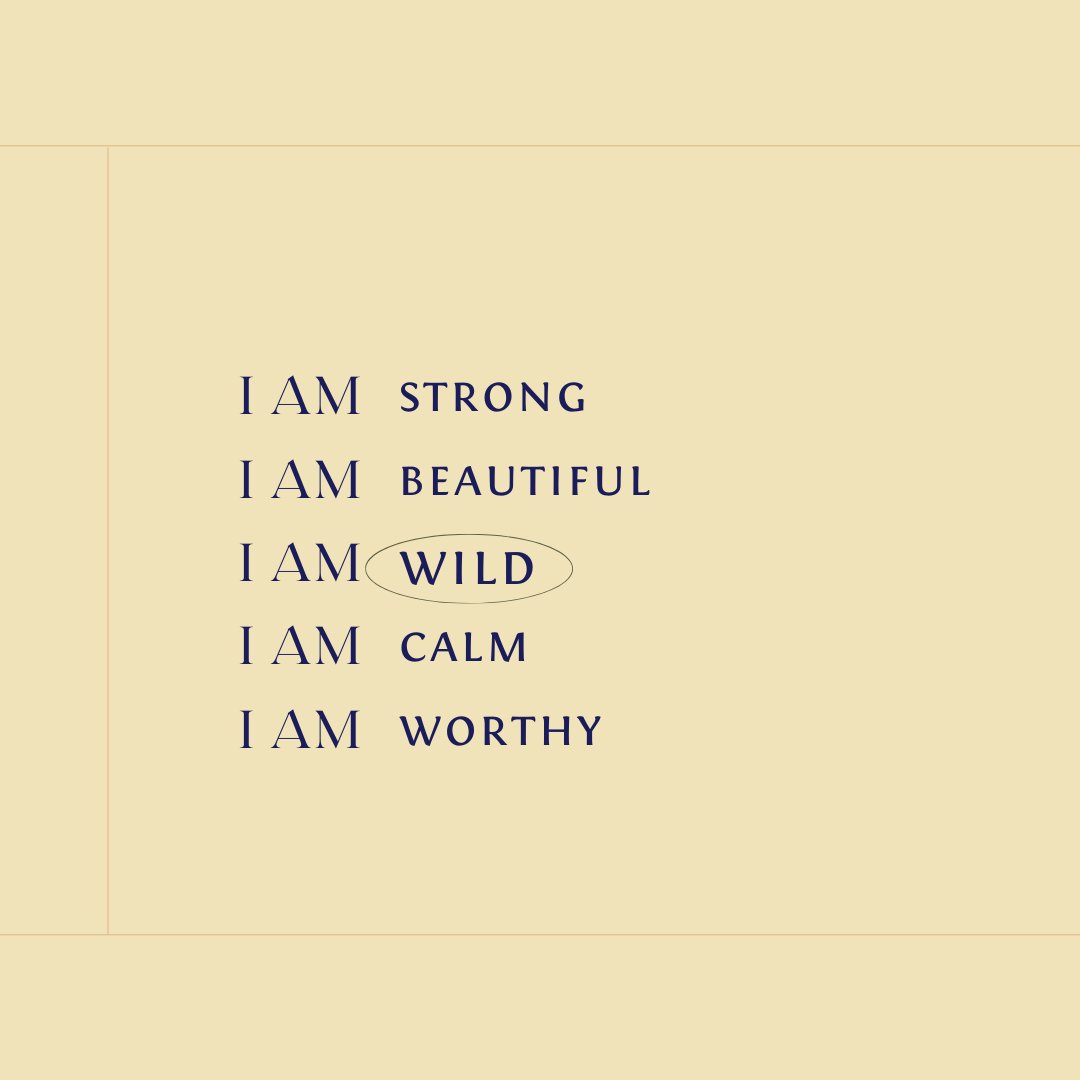 You are that and so much more. Stay Wild