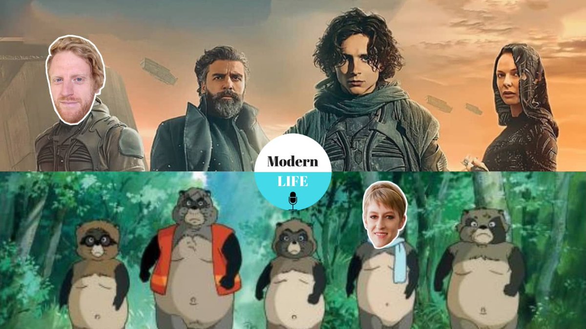 ModernLifePod's tweet photo. @JasonRSauer is back to discuss the #dunemovie We're also covering a lesser known Ghibli film #pompoko. #modernlifepod https://t.co/IaRvsINLCn