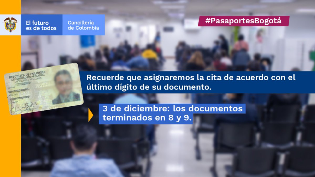 CancilleriaCol's tweet photo. #Atención | Para mañana, 3 de diciembre, el plan piloto para la expedición de pasaportes en la Calle 53 cambia. Si su cédula termina en 8 y 9 tenga en cuenta esta información y programe su cita👇:  https://t.co/y0G3L3zrVj
#PasaportesBogotá https://t.co/1yA9149rYH