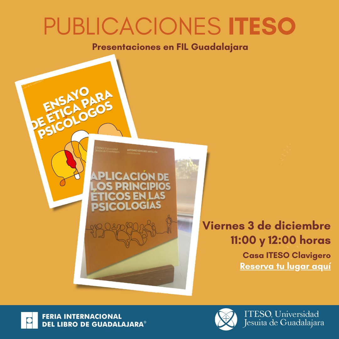 PublicaITESO's tweet photo. #EdicionesJesuitas #FILGuadalajara #ITESOenlaFIL
Entramos en la recta final de las presentaciones de 📚 del @ITESO. 📌3 de dic. 11:00 hrs. "Aplicación de los principios éticos en las psicologías" y 12:00 hrs. "Ensayo de ética para psicólogos"
Reserva tu lugar en la Clavigero https://t.co/XP83QDKz5o