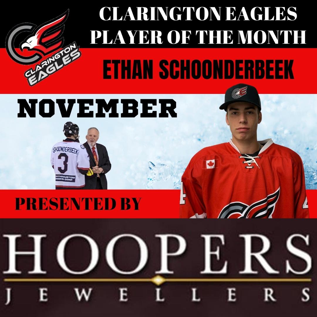 The Clarington Eagles Player of the Month for November was #3 Ethan Schoonderbeek!

The award is brought to you by Hoopers Jewelry.