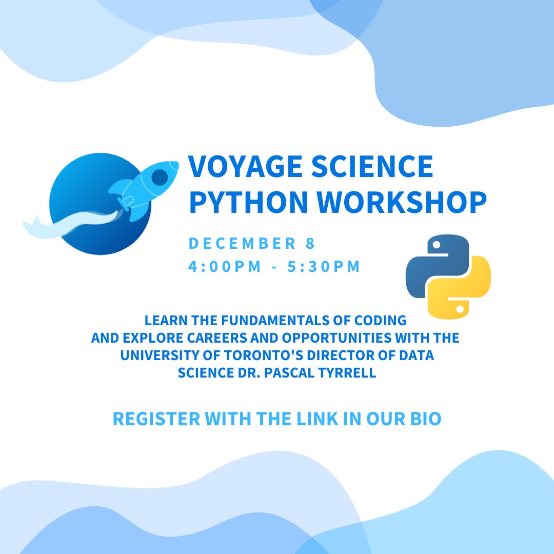 VoyageScience's tweet photo. Voyage Science’s Virtual Python Coding workshop will be happening next Wednesday December 8th at 4:00pm learn the fundamentals of code and explore opportunities and careers in technology with guest speaker Dr. Tyrell University of Toronto’s Director of Data Science🚀 https://t.co/bQBQ8YtmKB