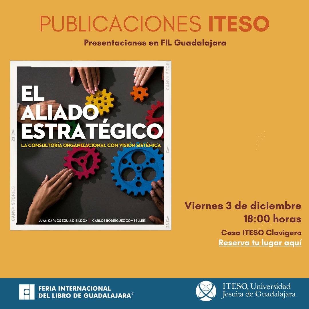 PublicaITESO's tweet photo. #EdicionesJesuitas
En la recta final de la #FILGuadalajara el
@ITESO presenta "El aliado estratégico", una edición conjunta con la @AMCDPE, con Juan Carlos Eguía y Carlos Rodríguez Combeller.📌3 de dic 18:00 hrs en la Casa Clavigero. Reserva tu lugar https://t.co/yav7mrXkzv https://t.co/UW1J5vKYc4