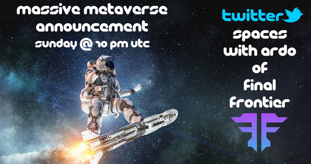 FinalFrontierSA's tweet photo. In the Final Frontier, we don't just talk about change, we take action. This Sunday at 10pm UTC, Commander Ardo will be announcing an alpha that will shake the entire #Metaverse! If you want to be able to make moves on this news before anyone else, then don't miss this event! https://t.co/Afd8OzBabI
