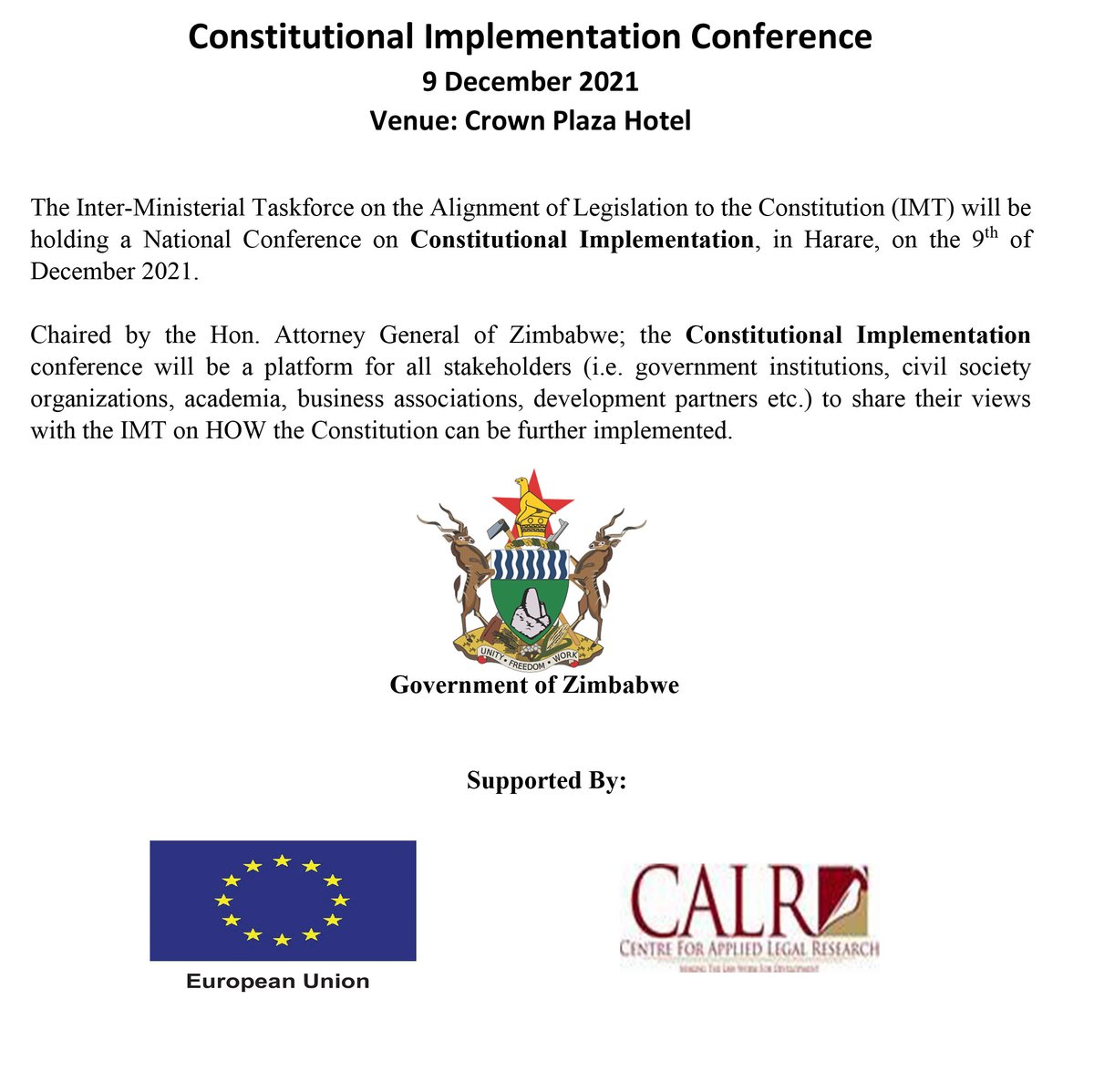 CALR_'s tweet photo. The @ImtZimbabwe will be holding a National Conference on Constitutional Implementation, in Harare, on the 9th of December 2021.

See attached for more details; https://t.co/vje6nsB1ua