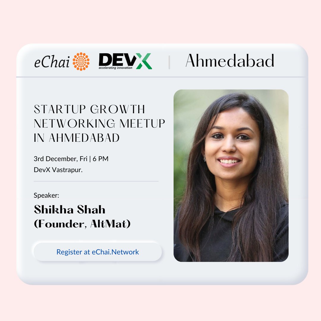 eChaiVentures's tweet photo. .@shikhashah1234, Founder & CEO, AltMat is joining us today at Startup Growth Networking Meetup in Ahmedabad at @DevX_Work Vastrapur.
More about Shikha at https://t.co/X1Oi7bvIS4
#eChaiNetwork #Startups #Ahmedabad #DevX https://t.co/gqz7yJimKY