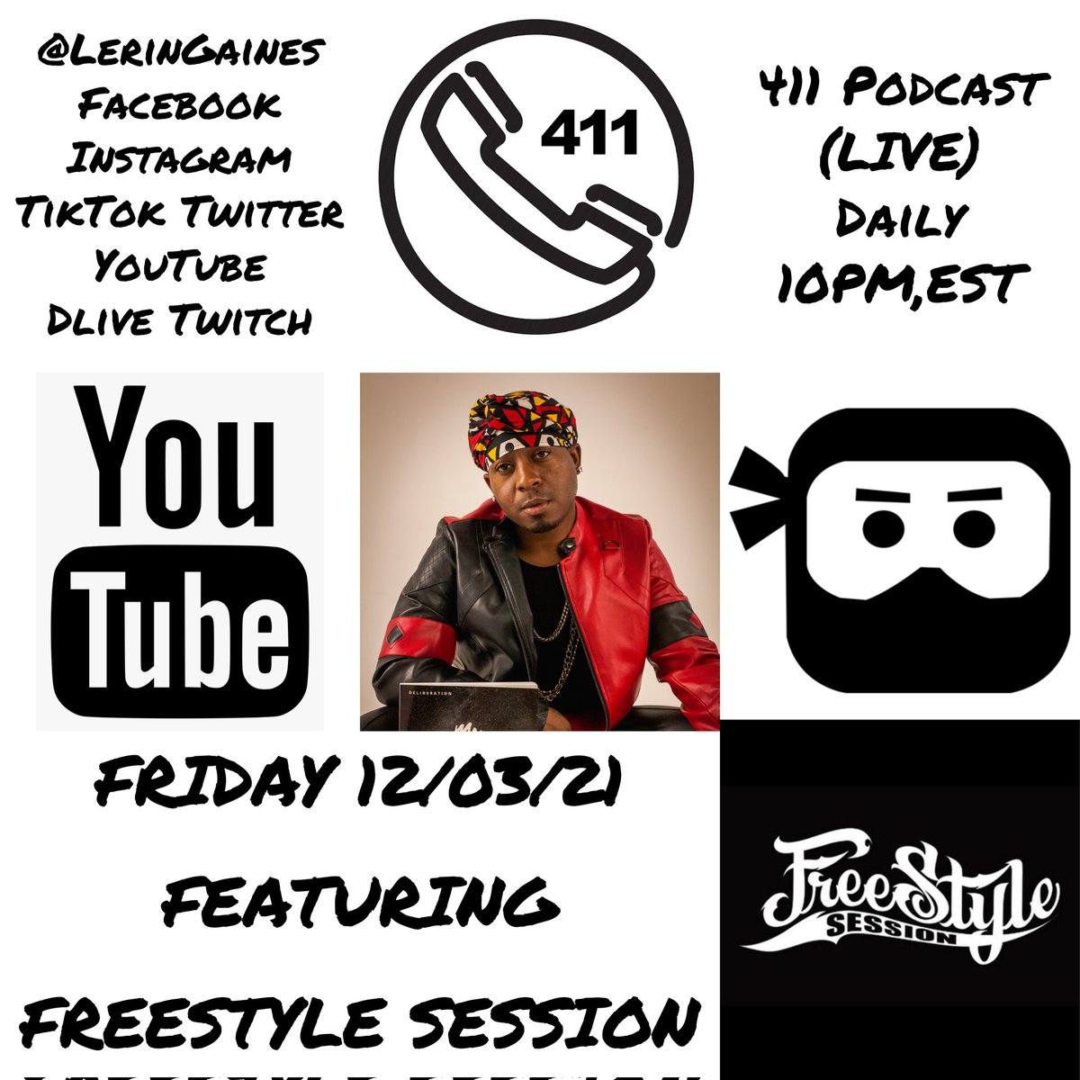 LerinGaines's tweet photo. #411Podcast with #LerinGaines X #FreeStyleSession #Streaming #LIVE 12/03/21 @ 10PM,EST @LerinGaines #Facebook #Instagram #TikTok #YouTube #Twitter #DLIVE #Twitch #DiscOne #Deliberation #TrackEleven #ParentalAdvisory #ExplicitContent https://t.co/HYVAG3E62N