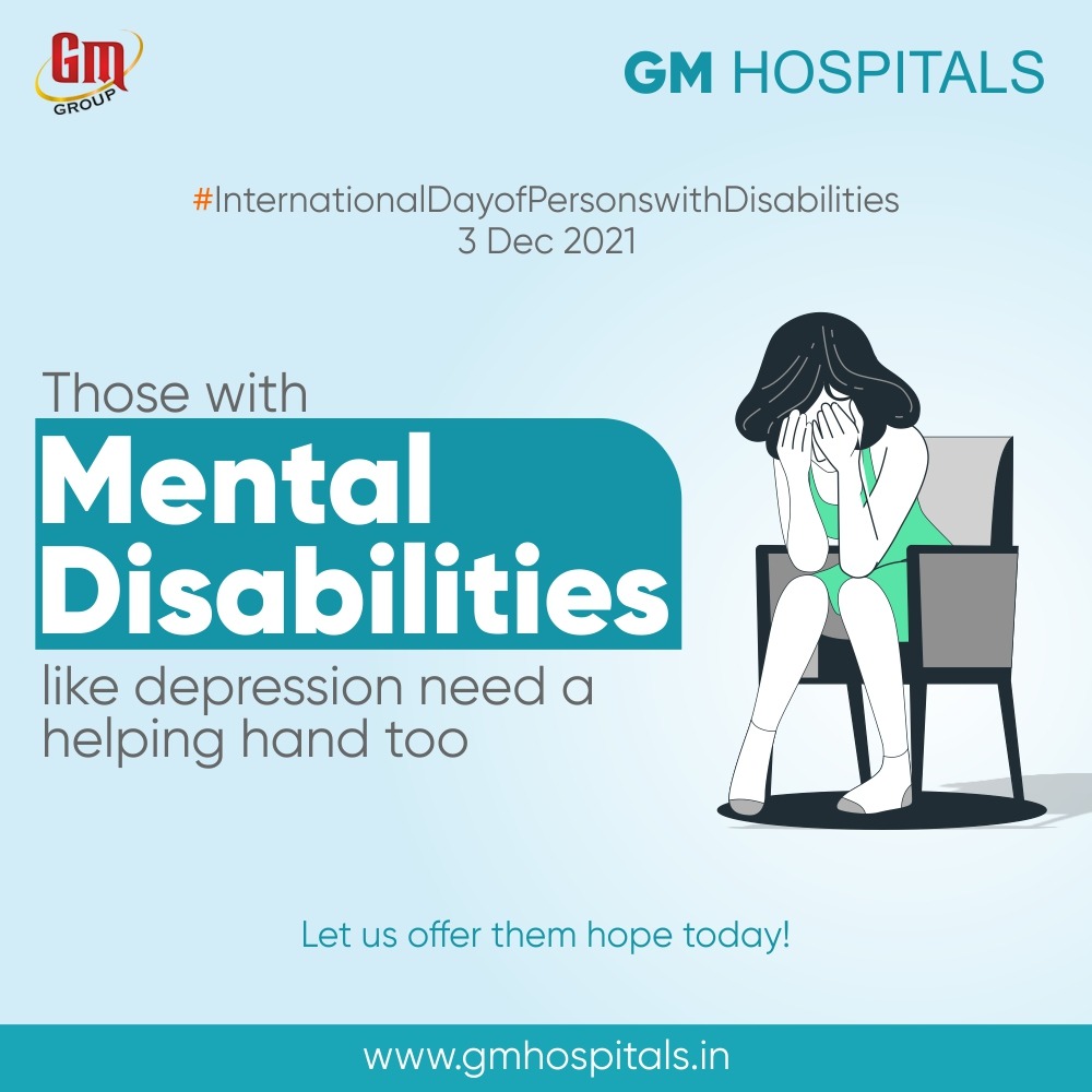 Not all disabilities are visible. Mental disabilities are on the rise due to the current situation & lifestlye changes.
Don't let your loved ones suffer. Encourage them to keep them mentally strong.

#WorldDisabilityDay2021 #awareness #love #mentalhealth #GMHospitals #Bangalore
