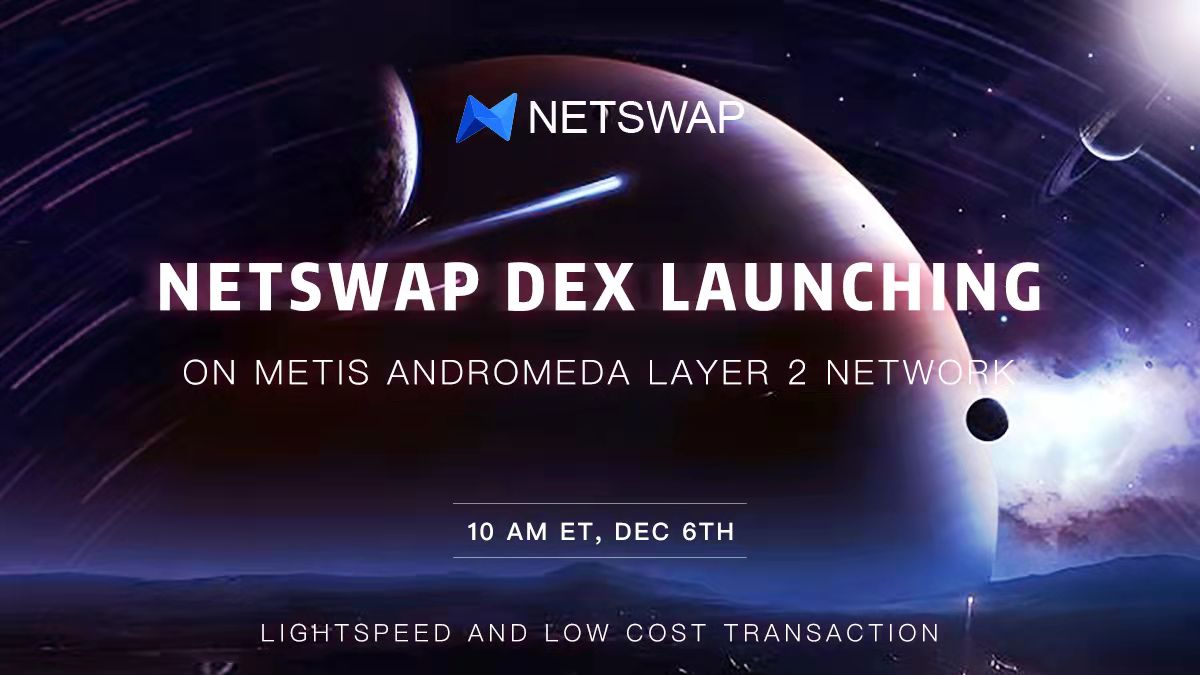 netswapofficial's tweet photo. Built on @MetisDAO Andromeda Layer 2 Network, NetSwap #DEX is launching on Dec 6th, 10AM ET.

Get prepared for the lightspeed and low-cost transactions on NetSwap!🚀 https://t.co/QUA27V3EcD