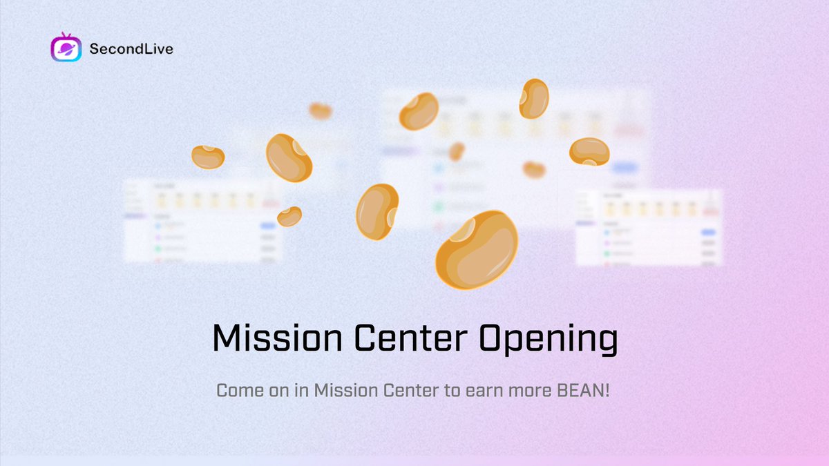 🥳Come on in Mission Center to earn more $BEAN!
👉secondlive.world/task

#SecondLive #SocialFi #PendingOG #BSC <a href="/BinanceChain/">Binance Chain</a> <a href="/news_of_bsc/">bsc</a> <a href="/BscProjectOrg/">BNB Project</a>