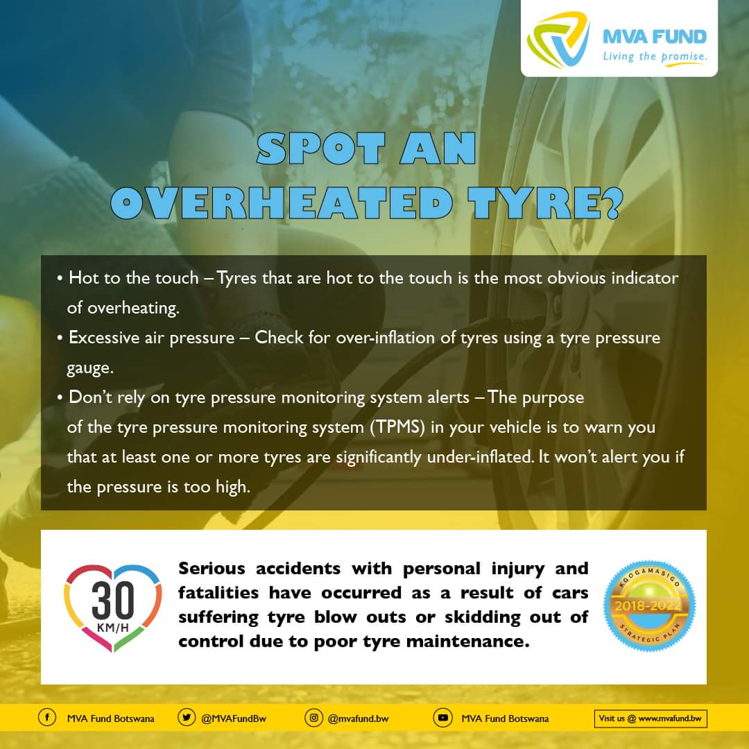 𝐒𝐏𝐎𝐓 𝐀𝐍 𝐎𝐕𝐄𝐑𝐇𝐄𝐀𝐓𝐄𝐃 𝐓𝐘𝐑𝐄
Serious accidents with personal injury and fatalities have occurred as a result of cars suffering tyre blow outs or skidding out of control due to poor tyre maintenance. 
#FridayFacts #TyreSafety #MVAFundBotswana #Livingthepromise