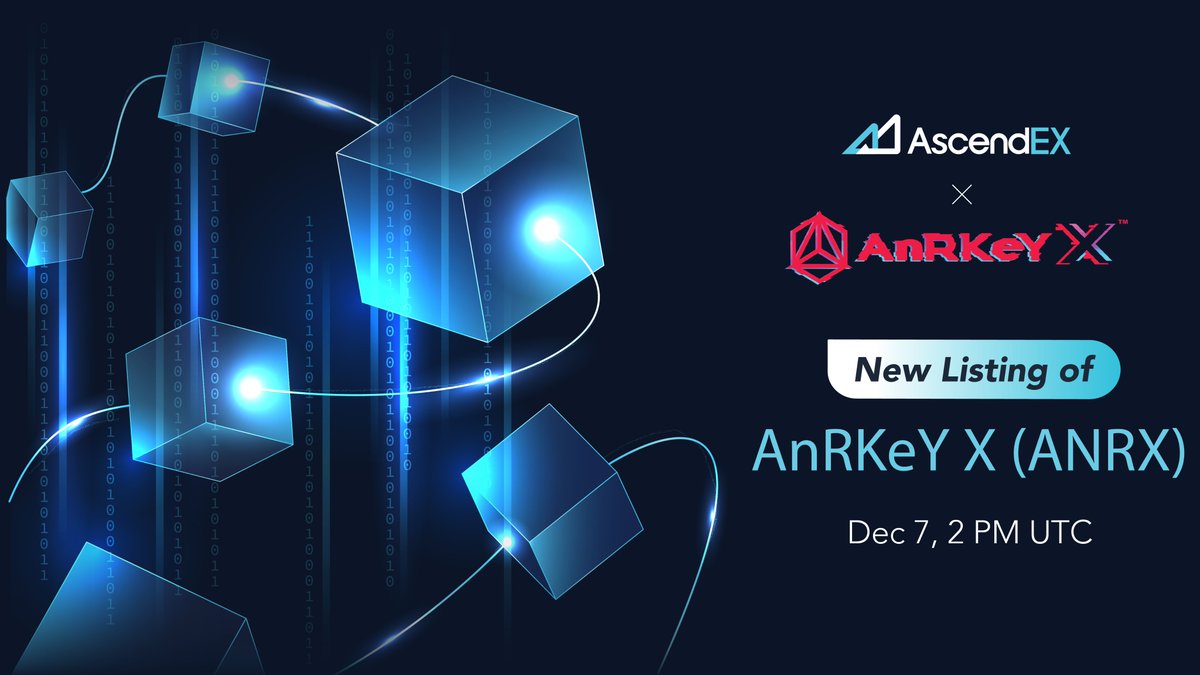 AscendEX_'s tweet photo. 📢 AscendEX is thrilled to announce the listing of @AnRKeyX under the trading pair $ANRX / $USDT at 2 p.m. UTC on Dec. 7. 📢

Keep a look out for some exciting giveaways next week! 👀 https://t.co/MPRvnrS9mc