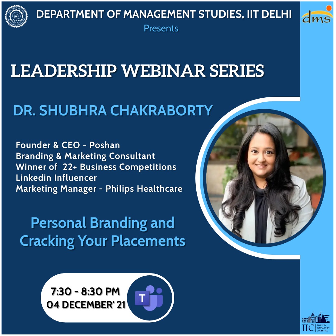 IIC_DMS_IITD's tweet photo. IIC @DMSIITD is delighted to host Dr.Shubhra Chakraborty as a part of our Leadership Webinar Series. She will be addressing students on the topic: "Personal Branding and Cracking Your Placements."
#dmsiitd #IITD #whereDreaMScomestrue #leadership #webinar #iic #bschool https://t.co/gH4Rf0eQpA