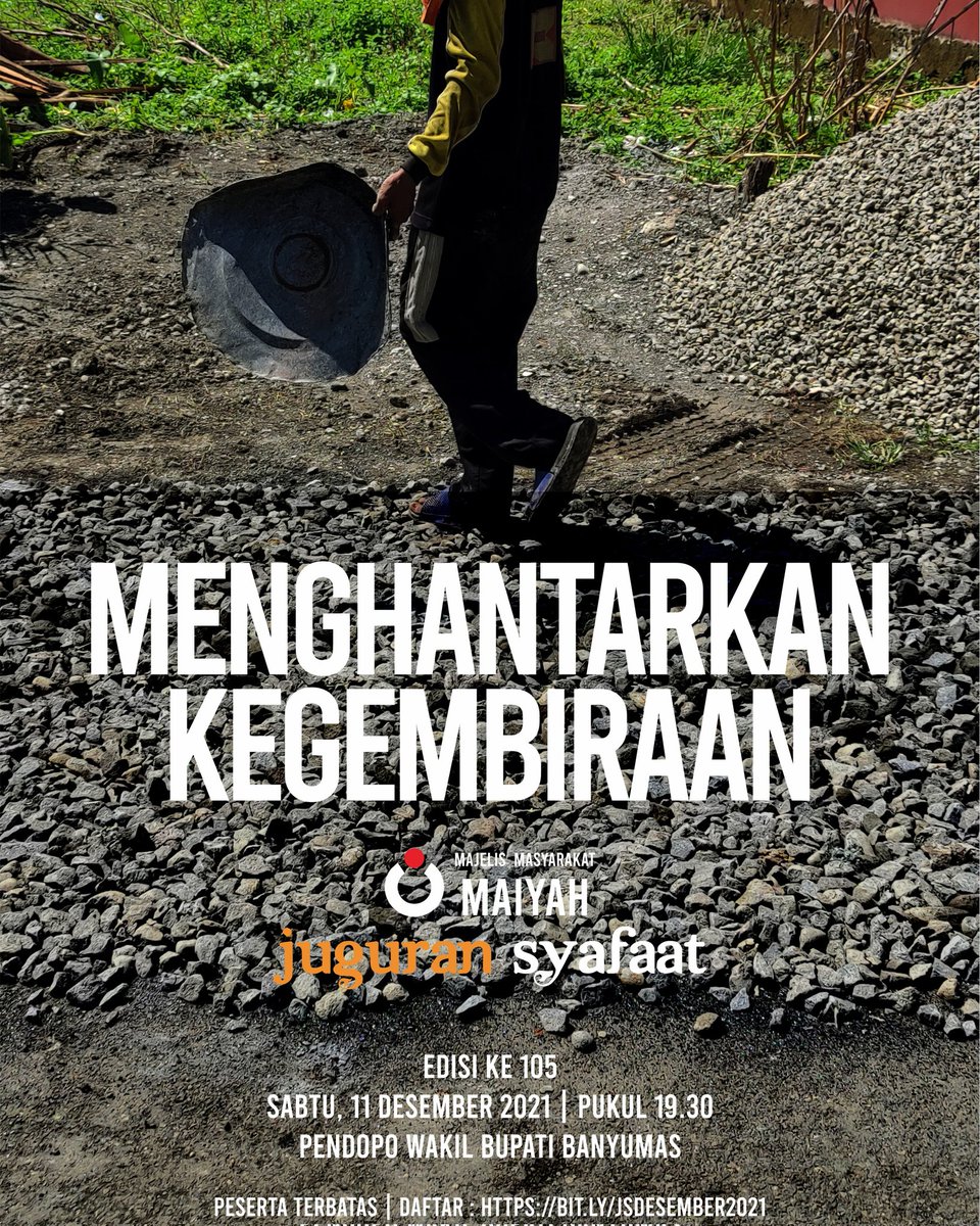 Majelis Masyarakat Maiyah: JUGURAN SYAFAAT | MENGHANTARKAN KEGEMBIRAAN | Sabtu, 11 Desember 2021, 19.30 WIB | Pendopo Wakil Bupati Banyumas, Purwokerto | PESERTA TERBATAS - DAFTAR: BIT.LY/JSDESEMBER2021

#Maiyah #JSDes #JuguranSyafaat