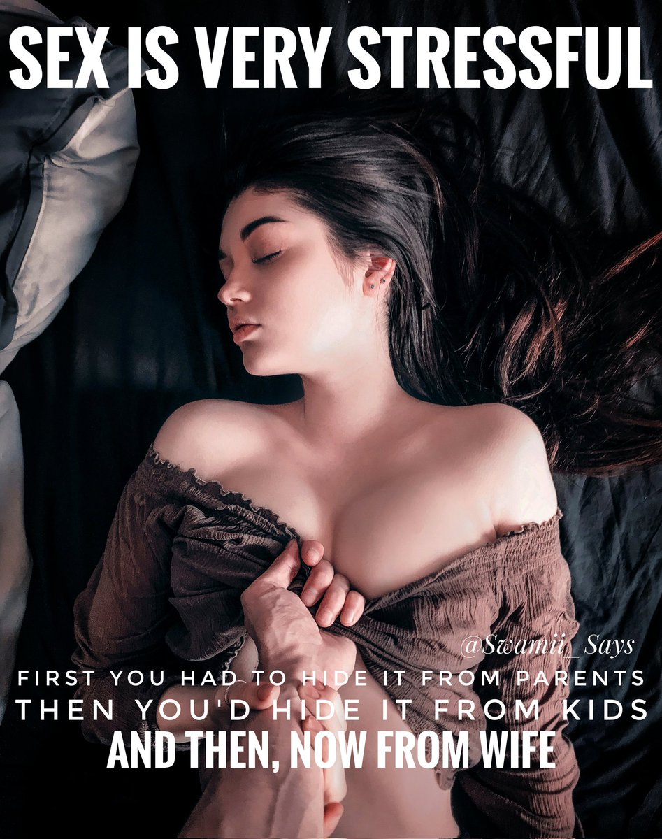 ♚ Swami Says ♚ 🇮🇳 on X: Sex is very stressful... 🤦 😈  t.coKD2gmFnF96  X