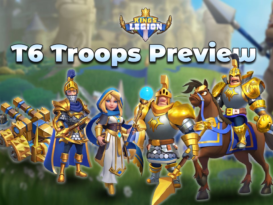 KingsLegionTrue's tweet photo. #SneakPreview​
T6 Troops are also coming soon!😮​
Which type of troop will you build up first?🧐 https://t.co/V23LcOD7wA