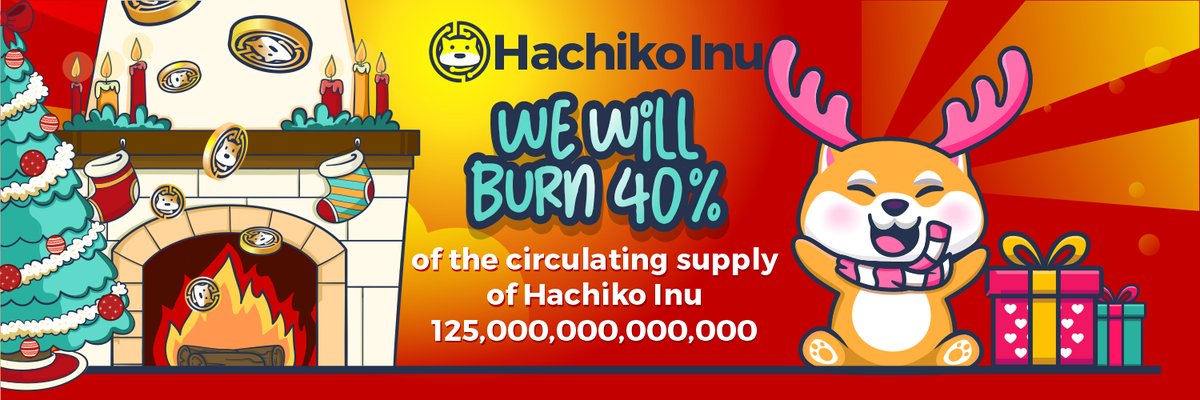 HachikoInu1's tweet photo. The Biggest Burn in the history of crypto will happen on 24th of December!

Hachiko Inu will be burned on Christmas.

We will burn 40 % of the circulating supply worth of 6,25 million USD. 5 % will go to our holders, which represents 312500 USD!!! https://t.co/wLYkGu4egr