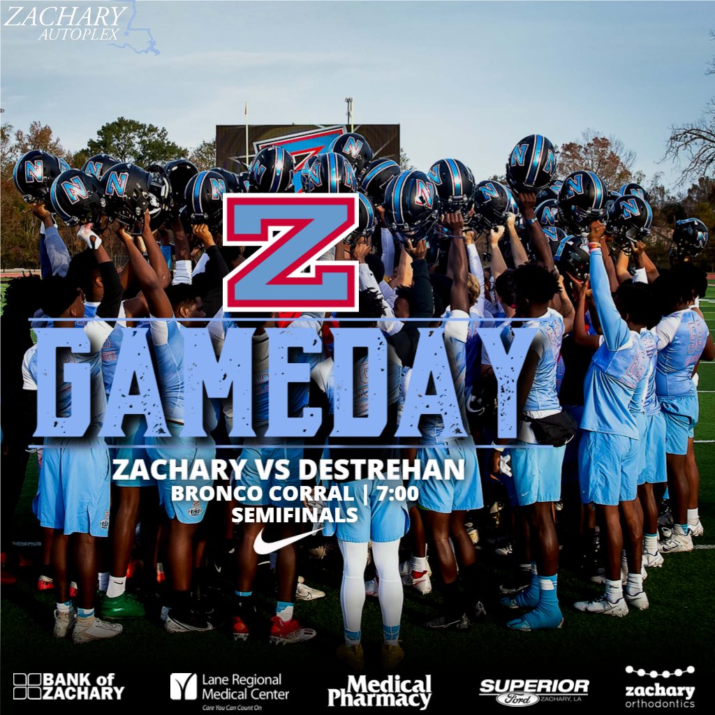 Game day! Tonight The Broncos host The Destrehan Wildcats in The Semifinal Round of the LHSAA Playoffs! Kickoff is set for 7:00. #itsallabouttheZ