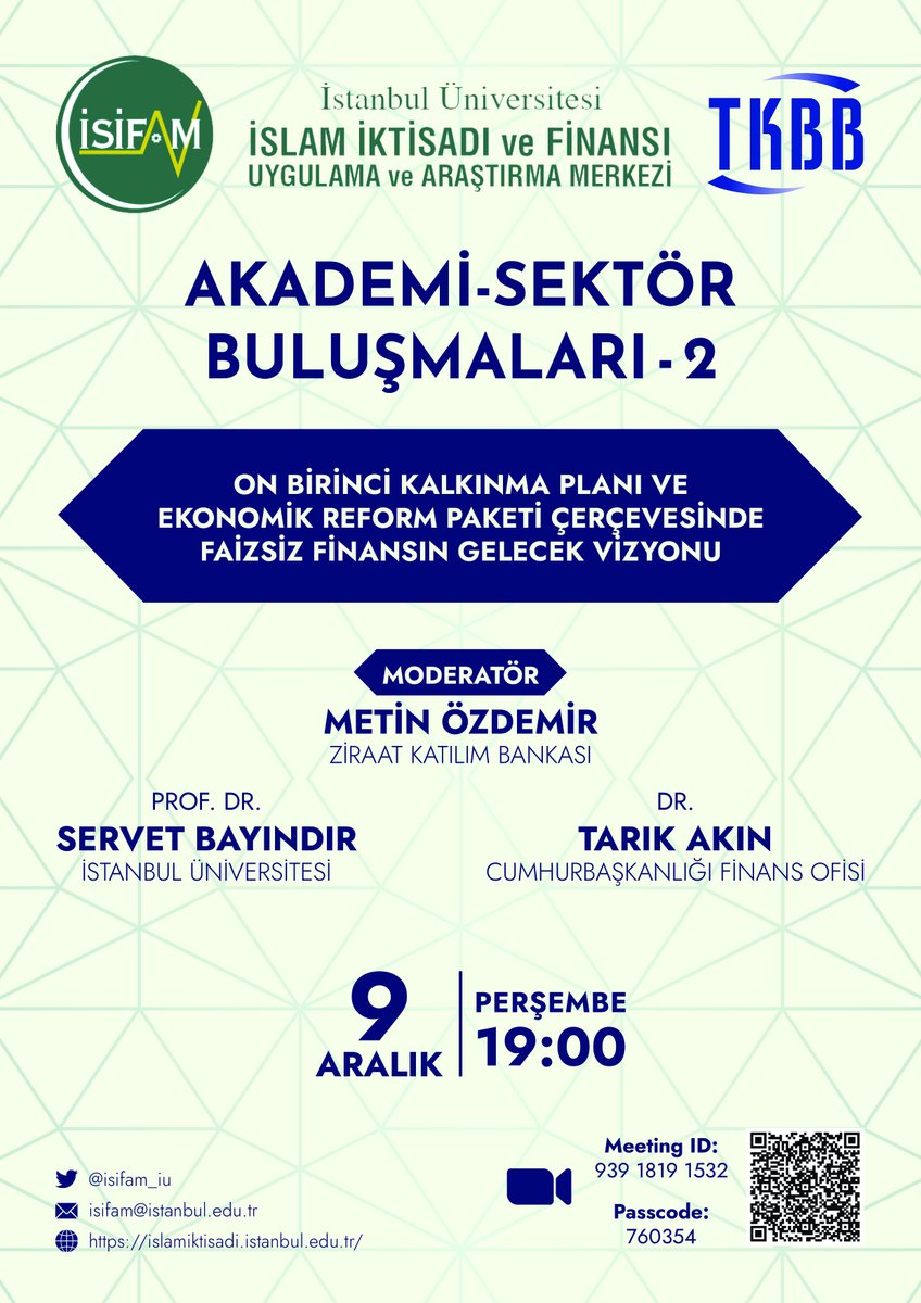 isifam_iu's tweet image. 📌Akademi-Sektör Buluşmaları-2
İSİFAM ile TKBB&apos;nin düzenlediği Akademi-Sektör Buluşmalarının ikincisinde Prof. Dr. Servet BAYINDIR ve Dr. Tarık AKIN&apos;ın katılımıyla &quot;11. Kalkınma Planı ve Ekonomik Reform Paketi Çerçevesinde Faizsiz Finansın Gelecek Vizyonu&quot; konusu ele alınacaktır.