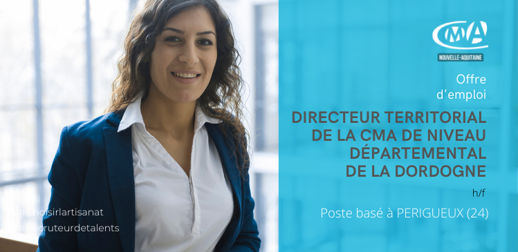[ OFFRE D'#EMPLOI – CMAR NA24] La Chambre de Métiers et de l’Artisanat de Région Nouvelle Aquitaine recrute son Directeur(-trice) Territorial(e) de la CMA de niveau départemental de la Dordogne. 👇 bit.ly/36ATh8j