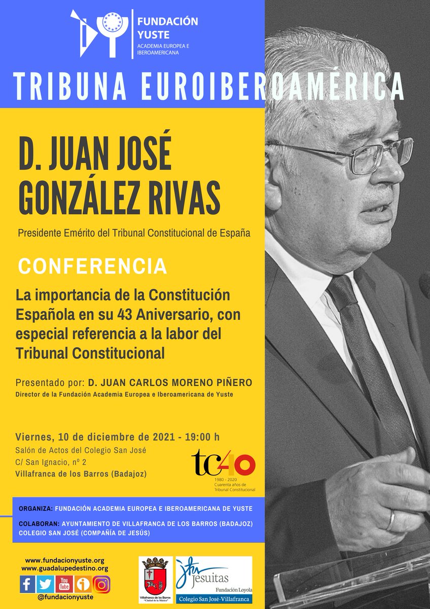 fundacionyuste's tweet photo. 📢 🔟 de diciembre, conferencia de Juan José González Rivas, presidente emérito del @TConstitucionE.

▶️"La importancia de la Constitución Española en su 43 aniversario".
🏡 Salón de actos de @CSJVillafranca
✔️ Presentado por Juan Carlos Moreno, director de la @fundacionyuste. https://t.co/nTbrAUuK0m