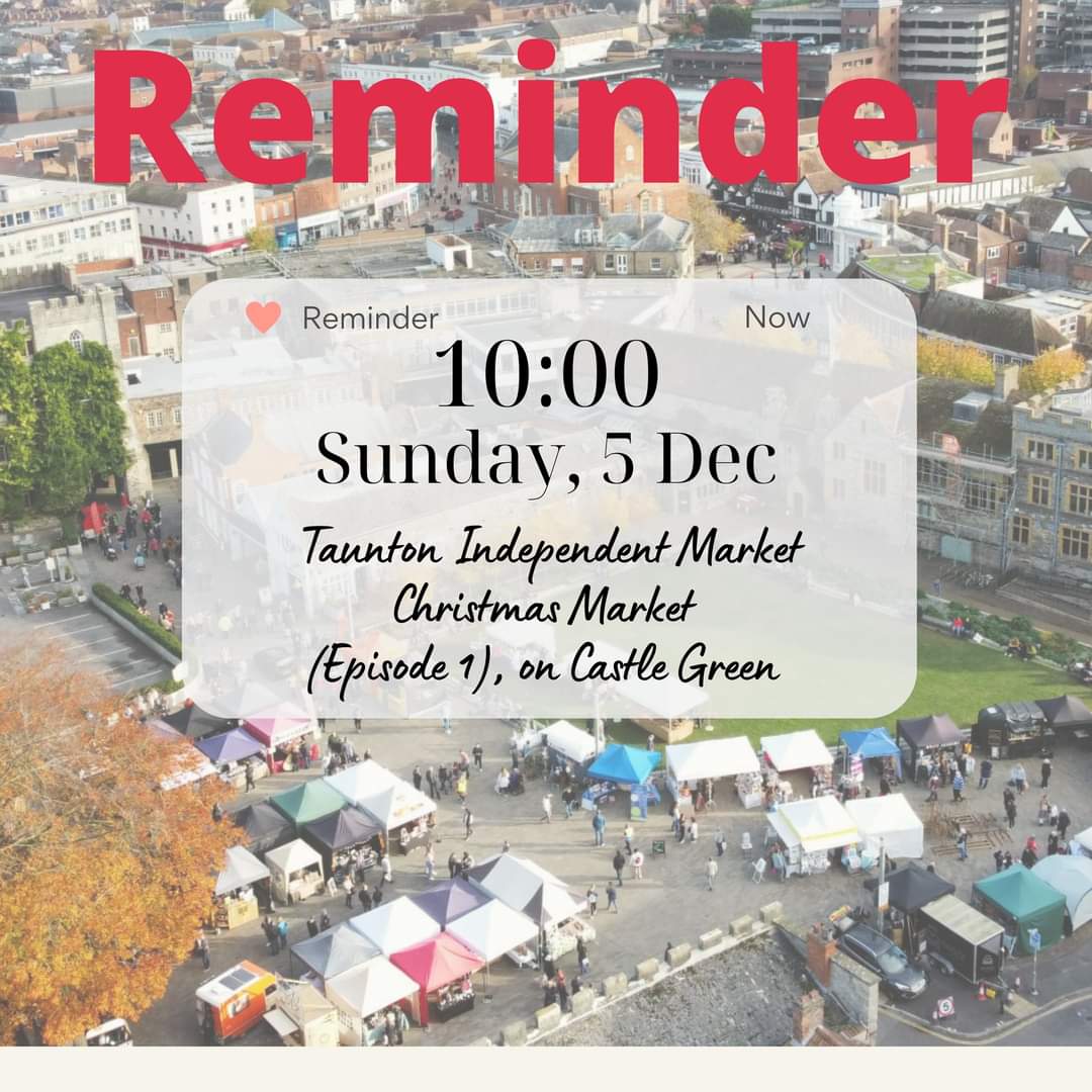 50+ stalls 👜
Food to go 🥓
Gift ideas 🎁
Live Music 🎶
Local producers 🍻
Festive atmosphere 🎅

It's all happening in the centre of Taunton this Sunday, &amp; on 3 other special dates during December! 😀

Sun 5th, 12th, 18th &amp; 19th Dec 2021
Time: 10am - 4pm
Castle Green, Taunton