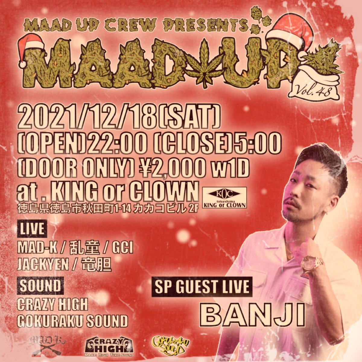 maadup_info's tweet photo. 2021/12/18(sat) at.KINGorCLOWN
MAAD UP vol.48
(OPEN)22:00 (CLOSE)5:00
(DOOR ONLY)¥2,000YEN w1D

(SP GUEST LIVE)
BANJ @BANJI0809 

#maadup https://t.co/3OTBo2UVKH