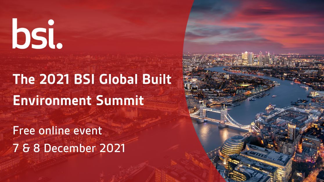 BSI_UK's tweet photo. Few days left to register for the 2021 BSI Global Built Environment Summit on 7 - 8 December. This year's event represents a huge opportunity for you to do some concentrated learning on the big changes impacting the built environment. Register now: https://t.co/VdY1BbvA6E https://t.co/Cm36PPrQXR