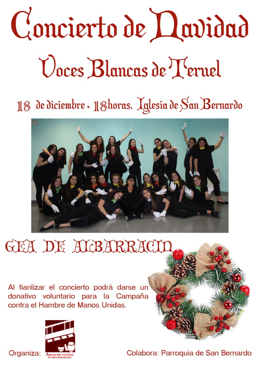 Concierto de Navidad a cargo de las Coro de Voces Blancas de Teruel. Sábado, 18 de diciembre a las 18.00 horas en la Iglesía de San Bernardo de Gea de Albarracín. Organiza: Asociación El Solanar de Gea de Albarracín.