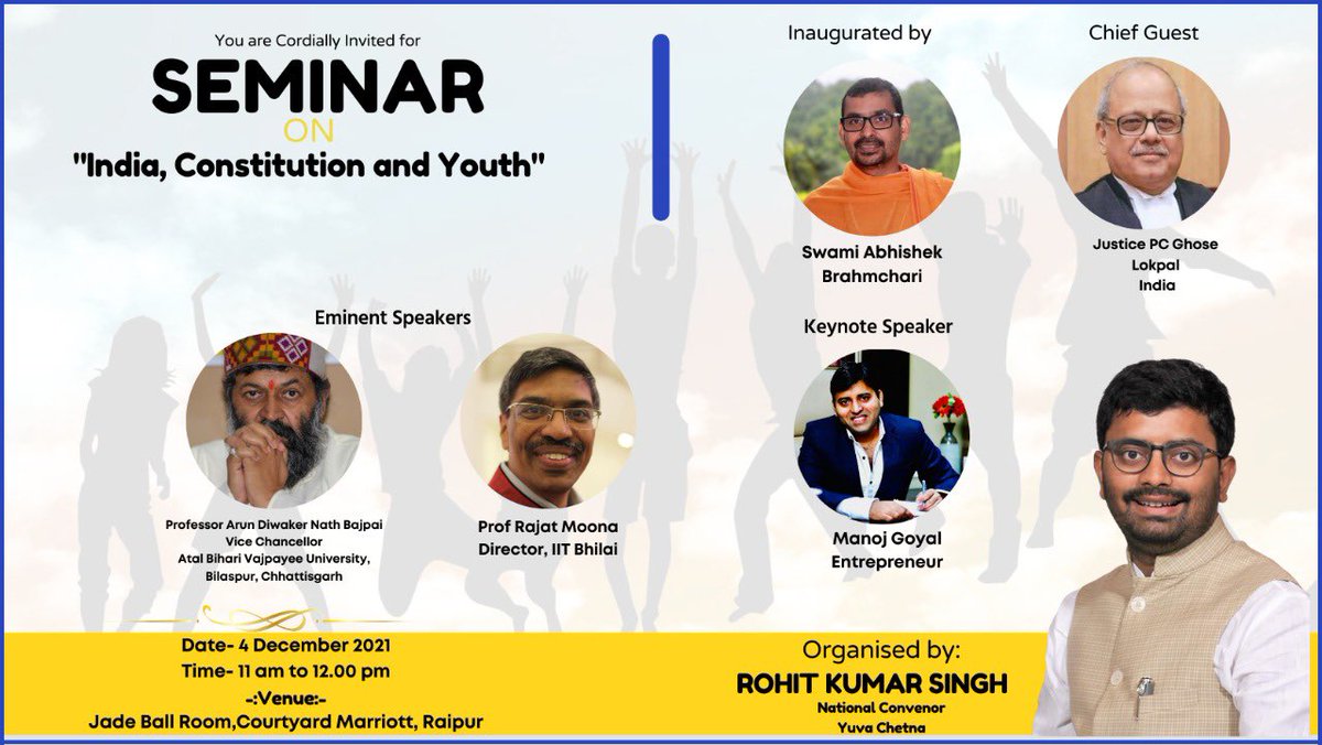You are cordially invited for Seminar on “India,Constitution and Youth”

Please join us at 11 am.

Venue-Jade Ball Room,Courtyard Marriott
Raipur.

“भारत,संविधान और युवा” विषयक सेमिनार में आप सादर आमंत्रित हैं।

आप सुबह 11 बजे पधारें।

स्थान-जेड बाल रूम,कोर्टयार्ड मैरीयट
रायपुर।