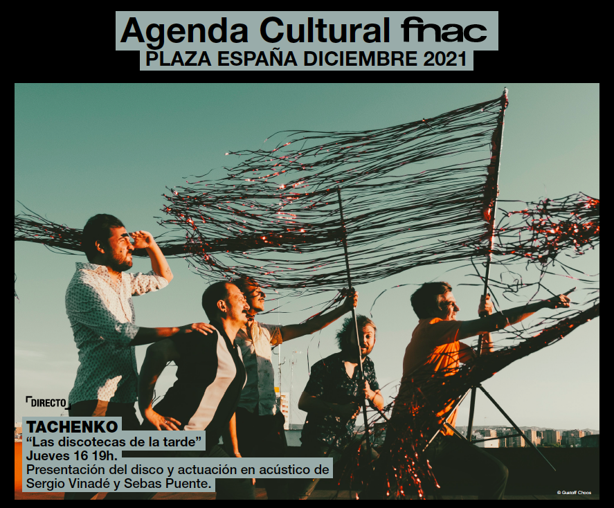 @TachenkoGrupo, <a href="/Fnac_ESP/">Fnac España</a>, Zaragoza. Plaza de España.
“Las discotecas de la tarde”
Actuación promocional en acústico de Sergio Vinadé y Sebas Puente.
Jueves 16 de diciembre, 19h.
Entrada gratuita, hasta completar aforo.
<a href="/LimboStarrMad/">*Limbo ⭐️ Starr*</a>