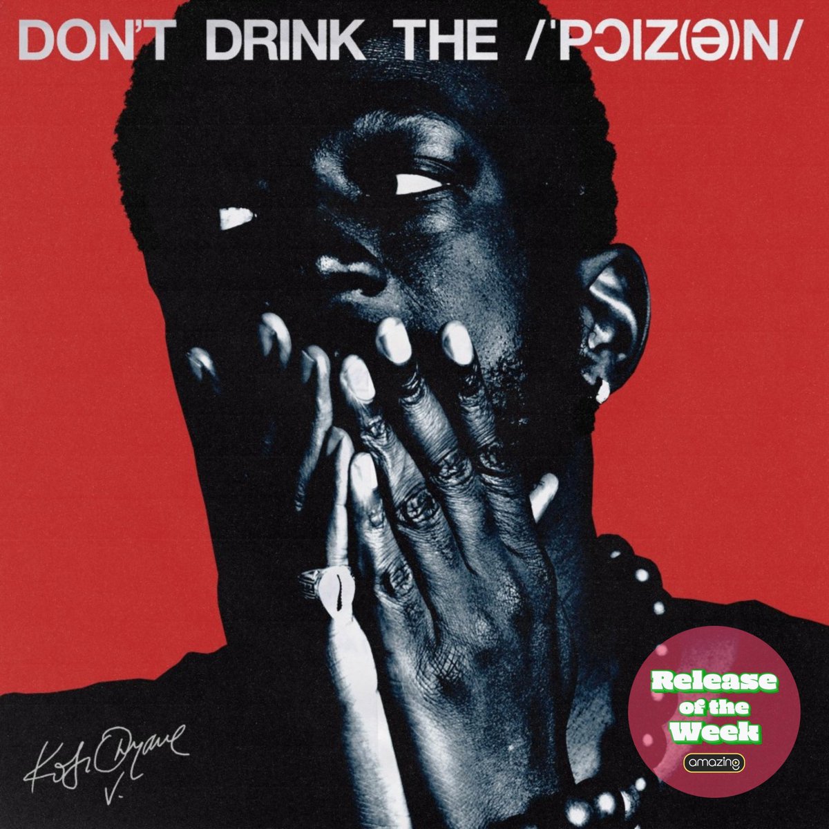 AmazingRadioUSA's tweet photo. RELEASE OF THE WEEK
🚨CATCH IT TODAY AT 2pm ET/11am PT 🚨
This week we have Kobi Onyame (@kobionyame ) with his new album, ’Don't Drink The Poison.'
#ROTW #NewRelease #music #newmusic #amazingradiousa #friday #rejectthealgorithm https://t.co/HtTuC1U44l