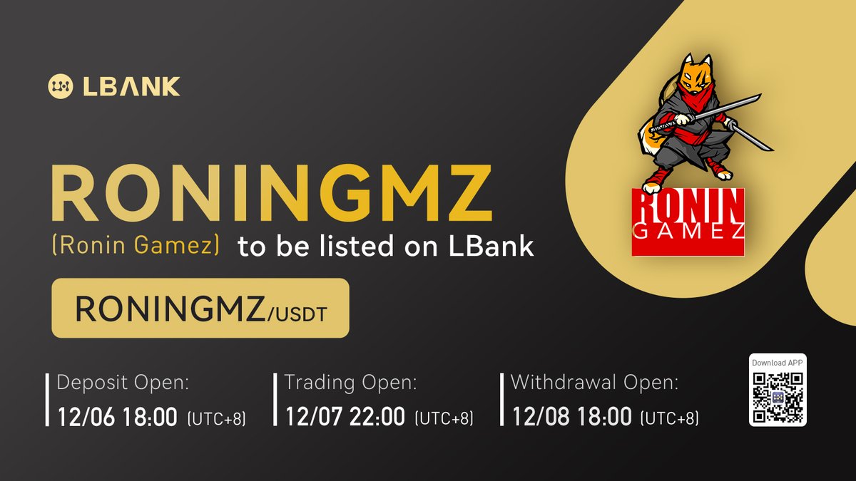 🔥New #listing

💫$RONINGMZ(Ronin Gamez) will be listed on LBank at 22:00 on December 7, 2021 (UTC+8)! @ronin_gamez 

Ronin Gamez is an NFT gaming platform developing a multi-player gaming Ecosystem. 

❤️DETAILS: bit.ly/3Ihq0RH

#crypto #NFT #GameFi