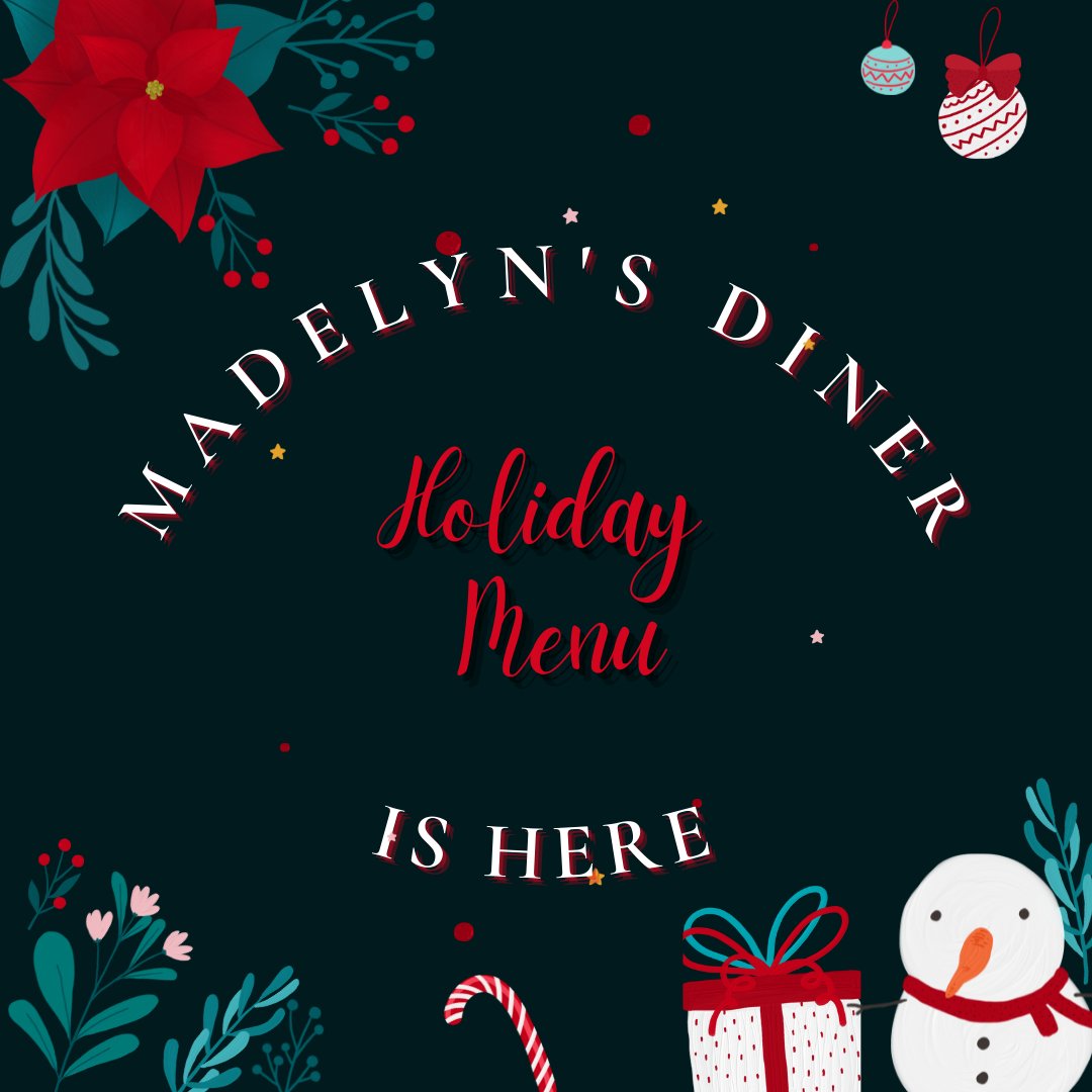 MadelynsDiner's tweet photo. Madelyn's Holiday Menu - https://t.co/h0aY6ZNO5u https://t.co/qvewCsX7XP