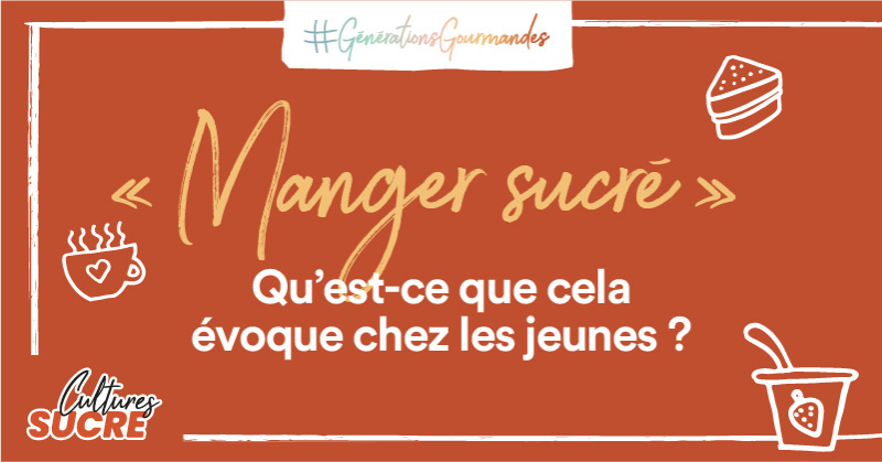 Cultures_sucre's tweet photo. [#GénérationsGourmandes] 
« Manger sucré » : qu’est-ce que cela évoque chez les jeunes générations sondées avec #Episto ? 
Les 1⃣5⃣-2⃣5⃣ ans parlent pêle-mêle de #plaisir, de #convivialité, de #reconfort, de #coupdeboost ...