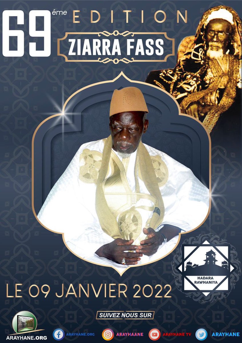 arayhane2's tweet photo. 🔴HADARA RAWHANIYA 
Road to FASS NGOM Edition 2022.
Sous l’égide du khalife Mame El Hadji Ousmane NGOM la ziarra annuelle de FASS NGOM aura lieu le 09 janvier 2022.
#ARAYHANE https://t.co/oaNfO3CGYQ