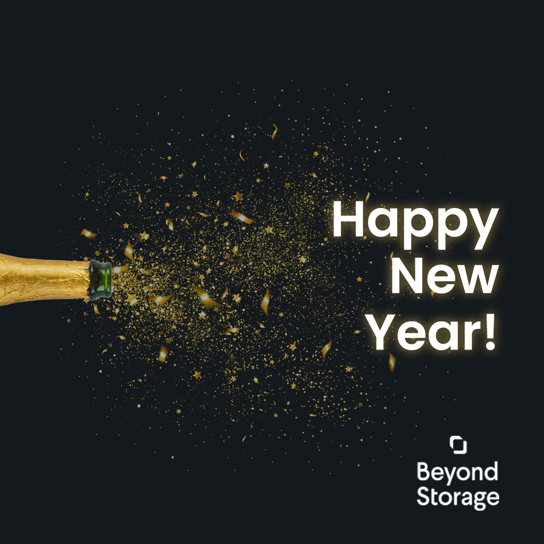 We might be a little preemptive with our new year cheers, but we wanted to be the first to say: Goodbye 2021... Hello 2022! Pass the Champers because we’re not moving from our sofa until January. Who’s with us?

beyondstorage.co.uk