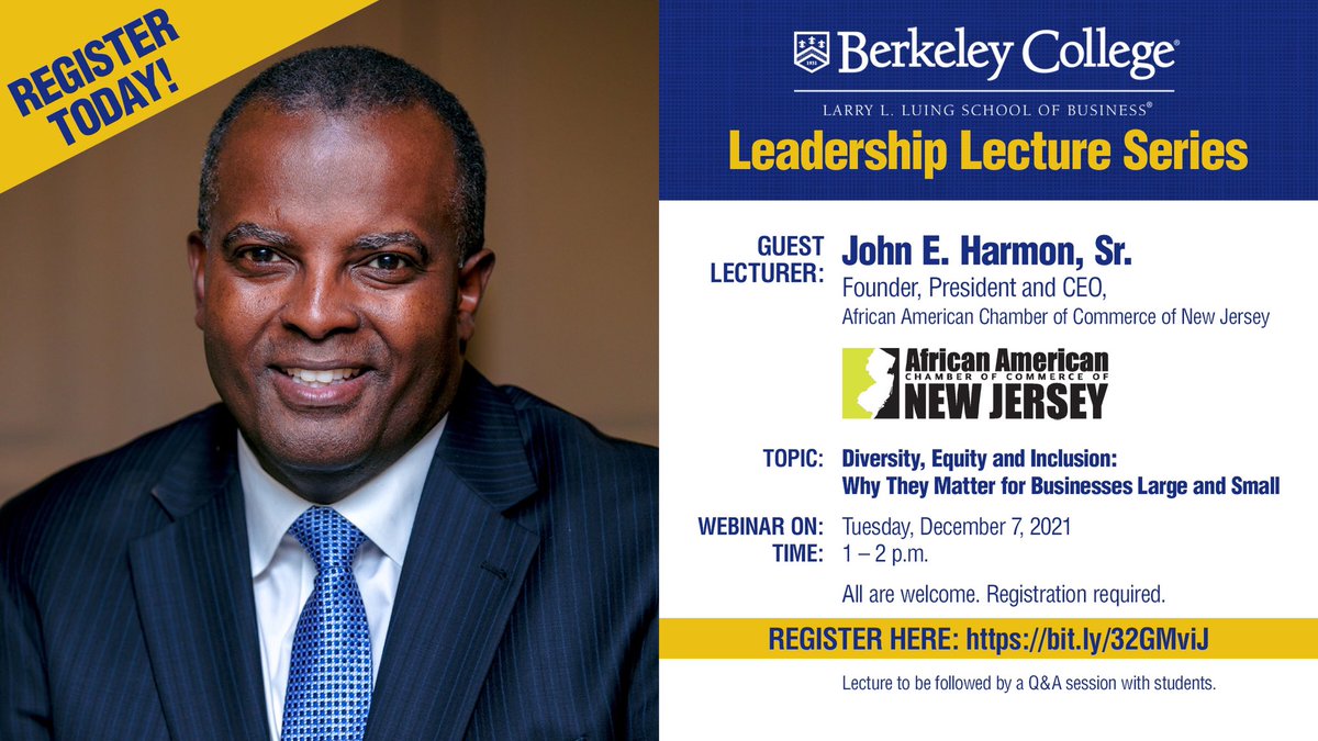 BerkeleyCollege's tweet photo. John E. Harmon, Sr., of the @AACCNJ, kicks off the Berkeley College Larry L. Luing School of Business® Leadership Lecture Series with a webinar on “Diversity, Equity and Inclusion: Why They Matter for Businesses Large and Small" on Dec. 7. Register: https://t.co/1hN5TrhHyn https://t.co/pES1Oi9gMw