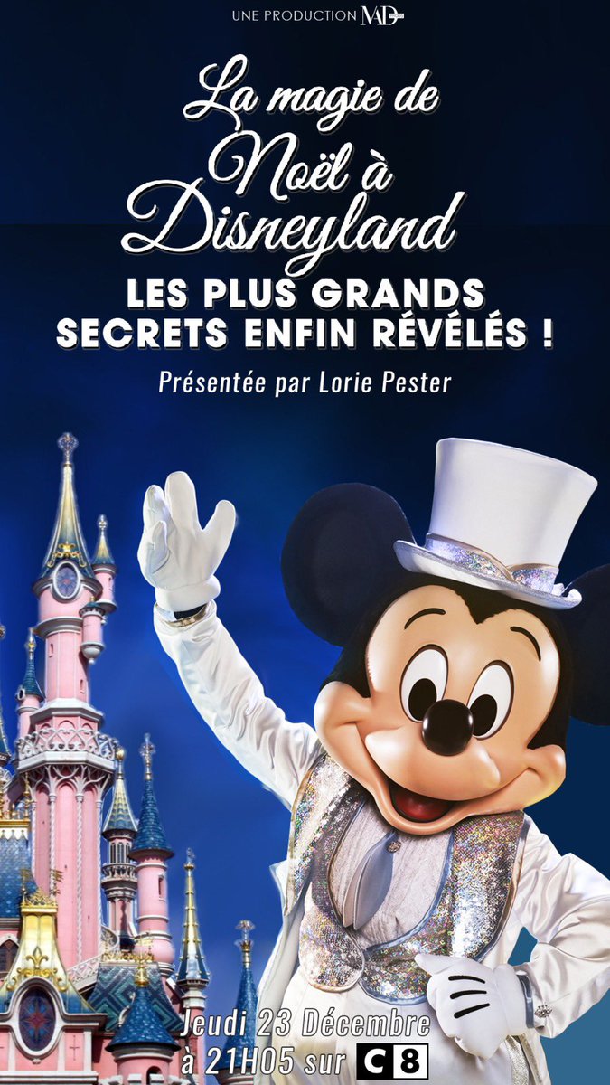 gfrisquet's tweet photo. La magie de Noël a @DisneylandParis les plus grands secrets enfin révélés @C8TV jeudi 23 décembre @LoriePester inédit # Mad prods https://t.co/wMMScDeMmR