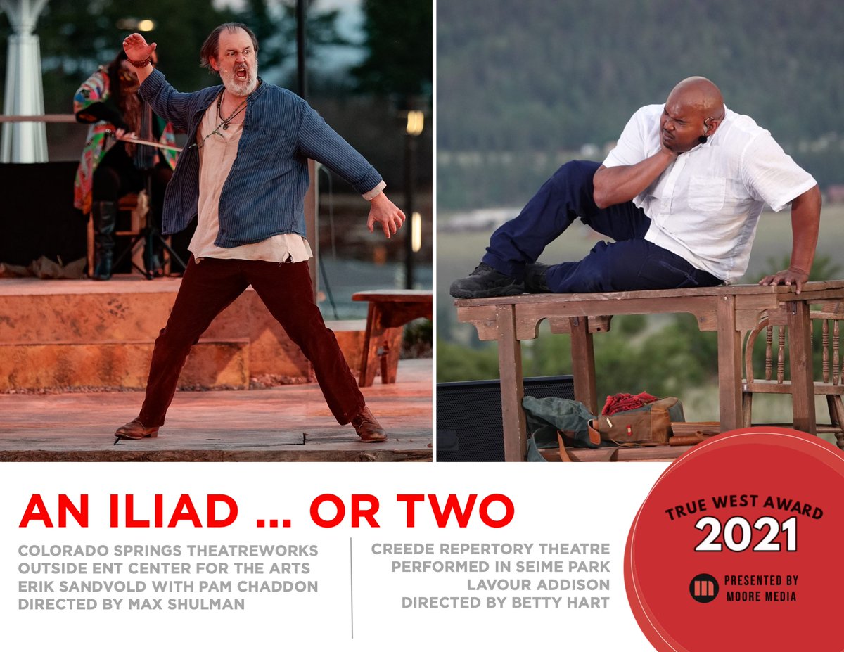 MooreTheatre's tweet photo. 2021 #TRUEWESTAWARDS
DAY 3: AN ILIAD … OR TWO
Two #Colorado theatre companies emerged from the pandemic telling Homer’s timeless tale of fate & fury against the necessary but spectacular mountain backdrops of #ColoradoSprings & #Creede. @CreedeTheatre @theatreworksCS @denisohare https://t.co/F0LlgtvHPt
