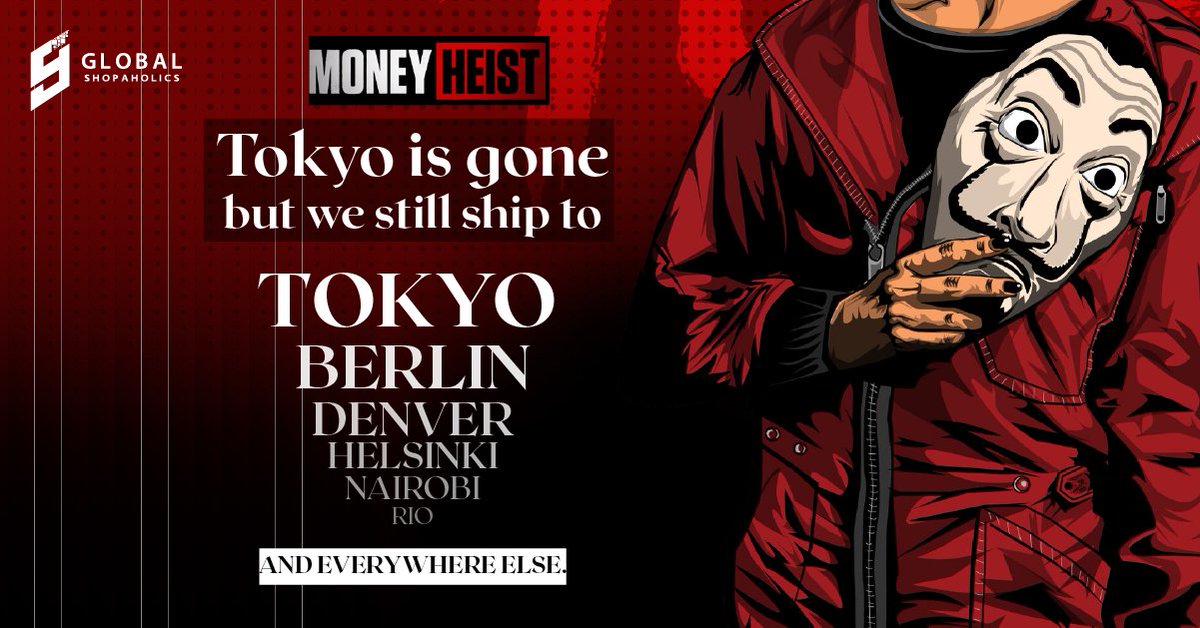 GBLSHP's tweet photo. Tokyo is gone. But we're here for you. Worldwide shipping is easy and reliable with Global Shopaholics.
https://t.co/M5D5gqpFMd
#MoneyHeist5 #tokyo #MoneyHeistSeason5 #shopandship #packageforwarding #shopfromusa https://t.co/3LWANhbx0L