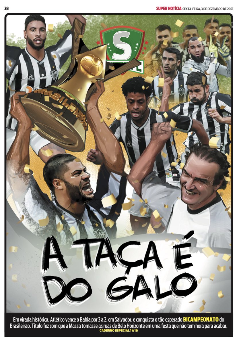 ramosraphael's tweet photo. Estão aí: capa e contracapa do #SuperNoticia neste 3 de dezembro de 2021, em edição histórica. Espero ter conseguido traduzir a emoção dos atleticanos. Muito orgulho de mais um trabalho realizado com @Helvioweb e @blackpaulo. #atletico #GALO #campeaobrasileiro #umsonhode50anos https://t.co/HmV6rAVRun