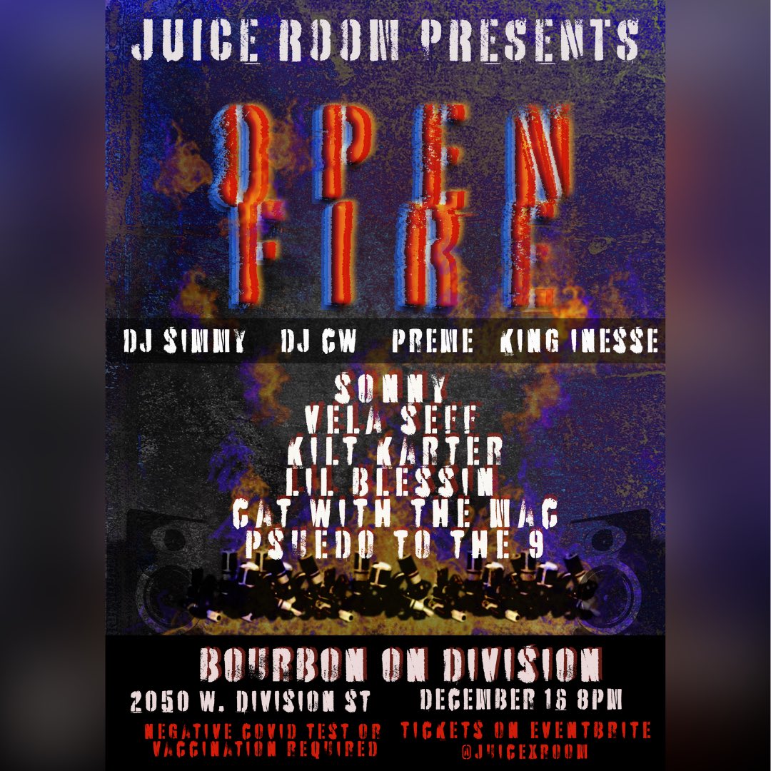BourbonChicago's tweet photo. 📣 Just Announced! 📣

@juicexroom Presents: Open Fire w/ @djsimmy__, Dj CW, @Prem3__, @KINGINESSE, @hatesonny, @VelaSeff + more at Bourbon on Division on December 16th! 

🎟: https://t.co/EeceryZdn1 https://t.co/f57pZRnSgs