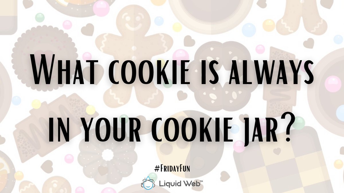 LiquidWeb's tweet image. What cookie is always in your cookie jar? Chocolate chip? Snickerdoodle? Red velvet peanut butter blossoms? 🍪  @nexcess @stellarwp @GiveWP @wpcoffeetalk @renewabelle @cambermc @jmariecowan @azanor @TerryTrout5678 
#FridayFun #LiquidWebFun #LiquidWebFridayFun #LifeAtLiquidWeb