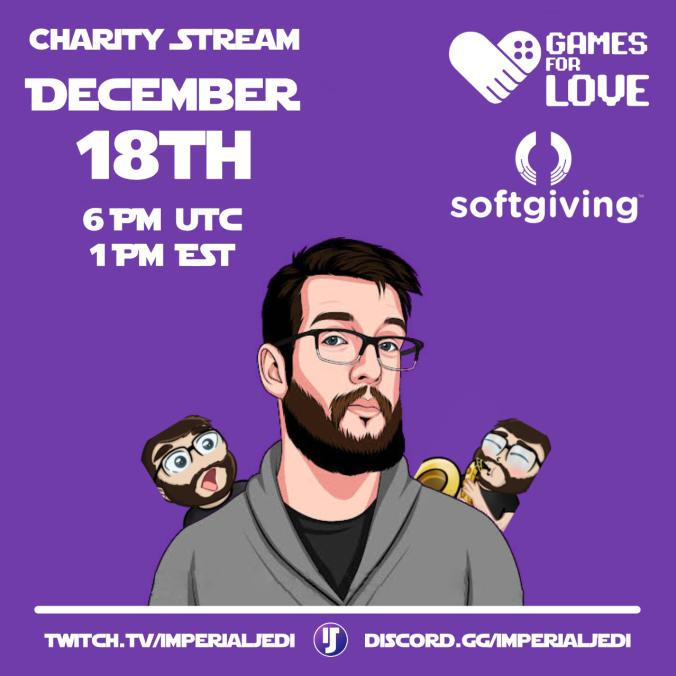 Mark your calendars!! We got ourselves a charity stream coming up!! December 18th at 1pm EST!! 
twitch.tv/imperialjedi
#GamesforLove #Softgiving