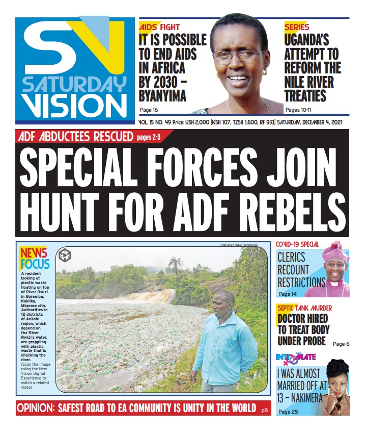 newvisionwire's tweet photo. 🔥HOT OFF THE PRESS!
•Special forces join hunt for ADF rebels
•It is possible to end AIDS in Africa by 2030 - Byanyima
•Uganda's attempt to reform the Nile River treaties
Details in the Saturday Vision. #EAPER 👉https://t.co/afbDlmK30t | #VisionUpdates | #NewVisionAt35 https://t.co/X99UDHmI1N