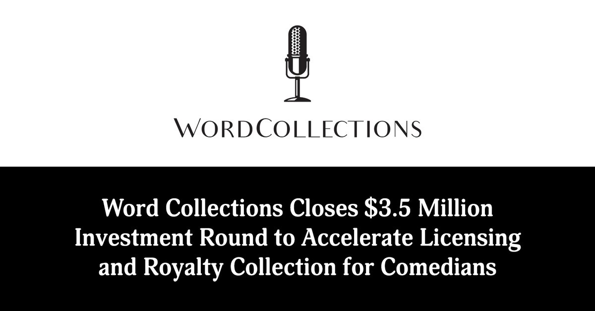 WordCollections's tweet photo. Word Collections Closes $3.5 Million Investment Round to Accelerate Licensing and Royalty Collection for Comedians

Read the full press release: https://t.co/M4yJHGbsbi (1/4) https://t.co/zCDS7bM4v9