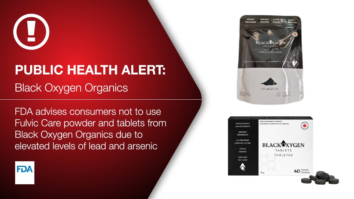 FDA's tweet photo. The FDA is advising consumers to not use Fulvic Care Powder and Tablets from Black Oxygen Organics or give the products to pets due to elevated levels of lead and arsenic. https://t.co/8mRiEvViJO https://t.co/i0O8Bz0HJ4