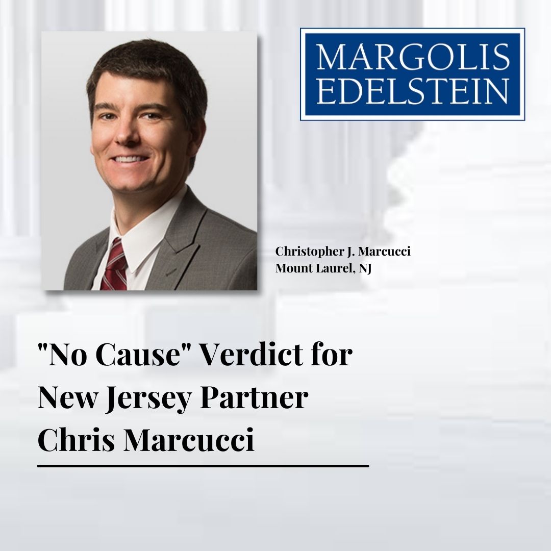 “No Cause” Verdict for New Jersey Partner Christopher Marcucci. Read more here: margolisedelstein.com/verdicts/no-ca…